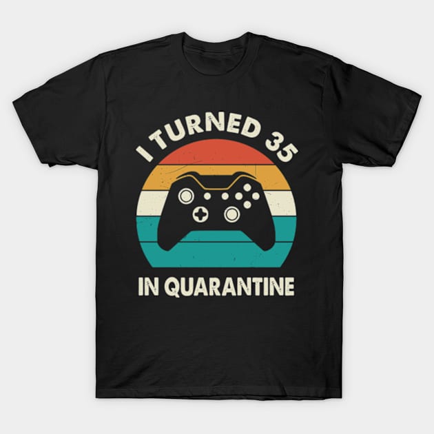 I Turned 35 In Quarantine - Sunset Retro Vintage 1985 35th Birthday Gift T-Shirt by Merchofy